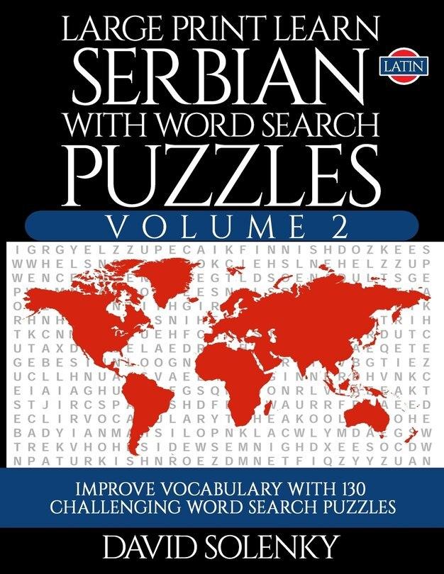 Learn Serbian with Word Search Puzzles Vol 2 (Latin): Learn Serbian Language 