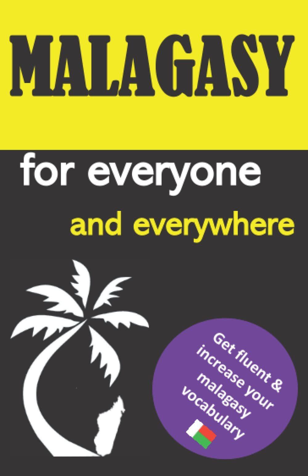 Malagasy for Everyone and Everywhere: Get Fluent & Increase Your Malagasy Vocabu  by Boky Gasy at Abbey's Bookshop, 