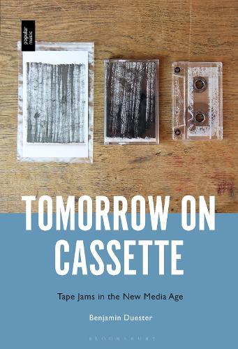 Tomorrow on Cassette: Tape Jams in the New Media Age  by Dr. Benjamin Duester (Resident Adjunct, Georg August University of Göttingen, Germany) at Abbey's Bookshop, 