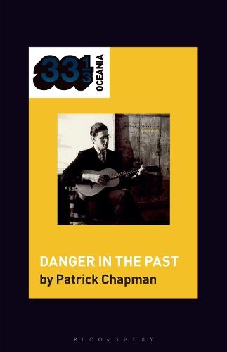 Robert Forster's Danger in the Past  by Patrick Chapman (Writer, Writer, Ireland) at Abbey's Bookshop, 