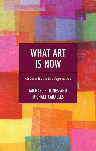 What Art Is Now: Creativity in the Age of AI