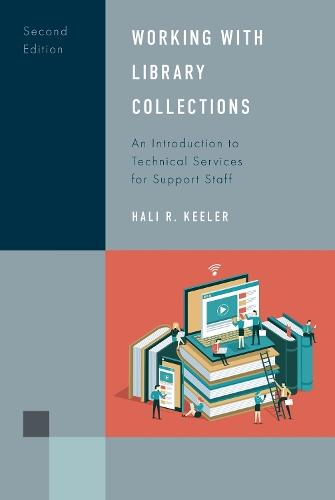 Working with Library Collections: An Introduction to Technical Services for Support Staff  by Hali R. Keeler at Abbey's Bookshop, 
