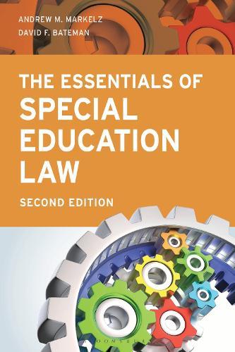 The Essentials of Special Education Law  by Professor Andrew M. Markelz (Ball State University, US) at Abbey's Bookshop, 