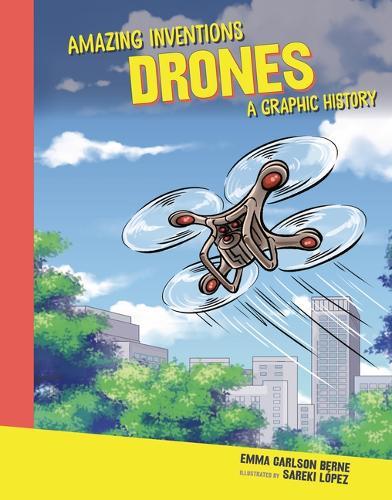 Drones: A Graphic History  by Emma Carlson-Berne at Abbey's Bookshop, 