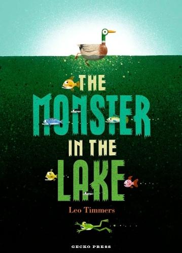 The Monster in the Lake  by Leo Timmers at Abbey's Bookshop, 