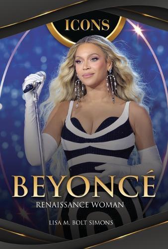 Beyoncé: Renaissance Woman  by Lisa M. Bolt Simons at Abbey's Bookshop, 