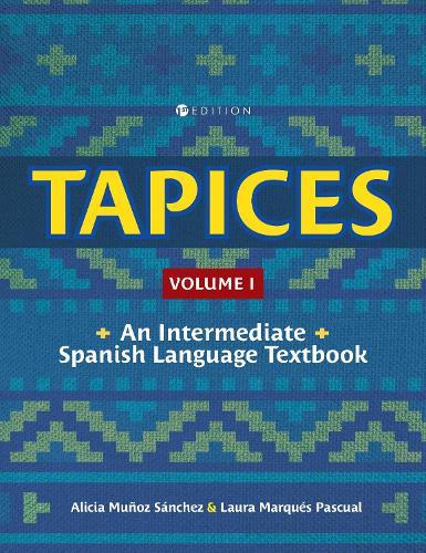 Tapices: An Intermediate Spanish Language Textbook, Volume I  by Laura Marqués Pascual at Abbey's Bookshop, 