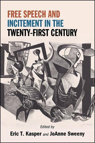 Free Speech and Incitement in the Twenty-First Century  by Eric T. Kasper (University of Wisconsin-Eau Claire) at Abbey's Bookshop, 