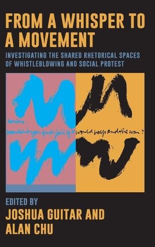 From a Whisper to a Movement: Investigating the Shared Rhetorical Spaces of Whistleblowing and Social Protest  by Joshua Guitar (Kean University) at Abbey's Bookshop, 