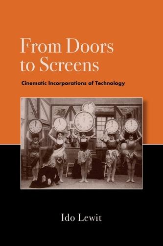 From Doors to Screens: Cinematic Incorporations of Technology