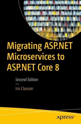 Migrating ASP.NET Microservices to ASP.NET Core 8  by Iris Classon at Abbey's Bookshop, 