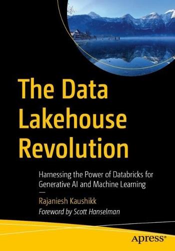 The Data Lakehouse Revolution: Harnessing the Power of Databricks for Generative AI and Machine Learning