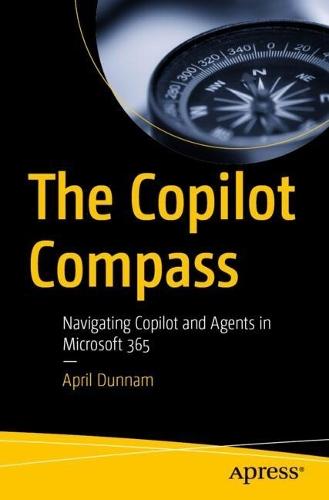 The Copilot Compass: Navigating Copilot and Agents in Microsoft 365