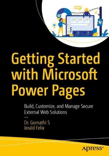Getting Started with Microsoft Power Pages: Build, Customize, and Manage Secure External Web Solutions