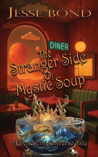 The Stranger Side of Mystic Soup  by Jesse Bond at Abbey's Bookshop, 