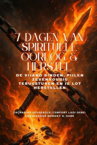 7 TAGE SPIRITUELLER KAMPF UND GENESUNG - Den Feind binden, Pfeile siebenfach zurückgeben und Ihr Schicksal wiederherstellen