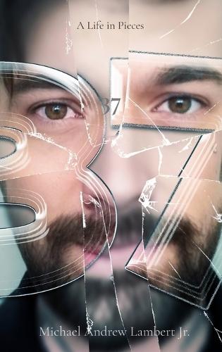 37: A Life in Pieces