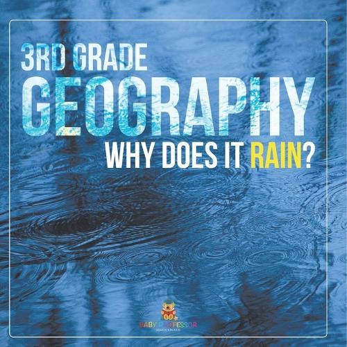 3rd Grade Geography: Why Does it Rain?