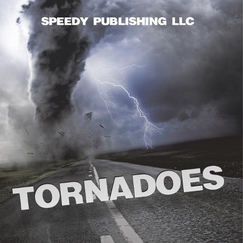 Tornadoes  by Speedy Publishing LLC at Abbey's Bookshop, 