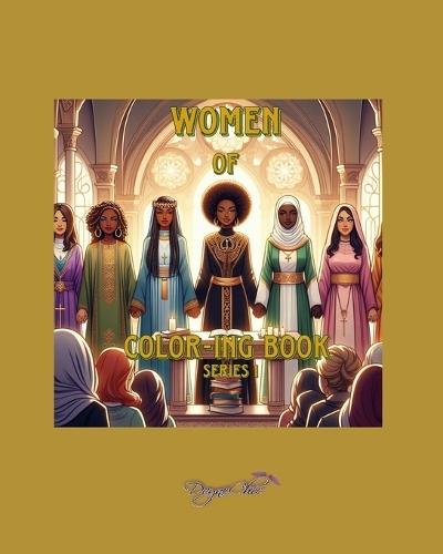 Women of Color-ing book: SERIES 1: Women of Faith