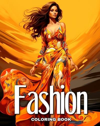 Fashion Coloring Book: Fashion Design Coloring Pages for Adults and Teens  by Regina Peay at Abbey's Bookshop, 