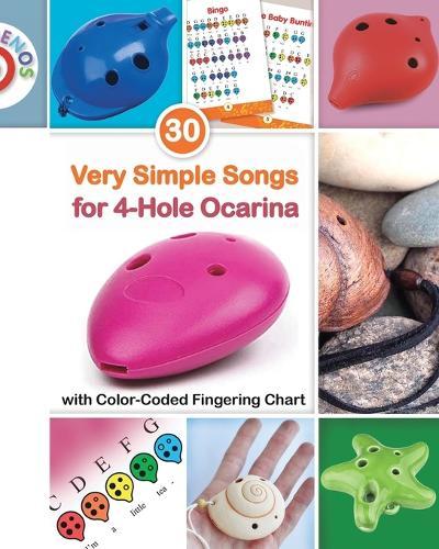 30 Very Simple Songs for 4-Hole Ocarina with Color-Coded Fingering Chart  by Helen Winter at Abbey's Bookshop, 