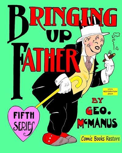 Bringing Up Father, Fifth Series: Edition 1921, Restoration 2024  by MacManus at Abbey's Bookshop, 