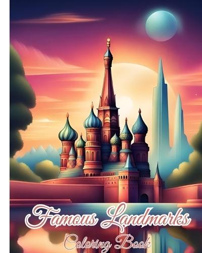 Famous Landmarks Coloring Book For Adults: Map of the World Continents featuring Country Border, Capitals, World Landmarks  by Thy Nguyen at Abbey's Bookshop, 