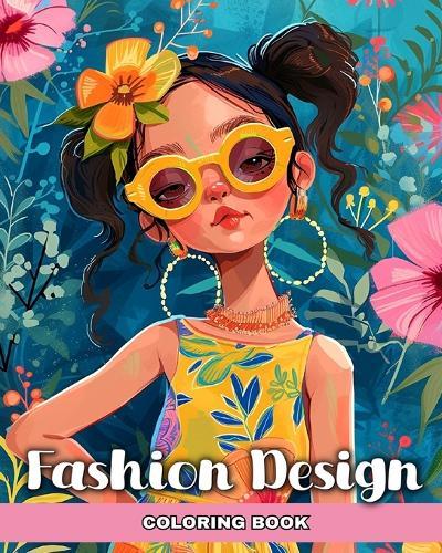 Fashion Design Coloring Book: Fashion Coloring Pages for Girls Ages 8-12, Kids, and Aspiring Designers  by Camelia Camy at Abbey's Bookshop, 