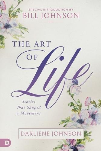 The Art of Life: Stories That Shaped a Movement  by Darliene Johnson at Abbey's Bookshop, 