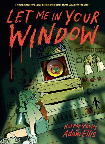 Let Me in Your Window  by Adam Ellis at Abbey's Bookshop, 