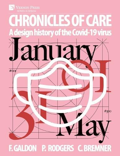 Chronicles of Care: A Design History of the COVID-19 Virus  by Paul A. Rodgers at Abbey's Bookshop, 