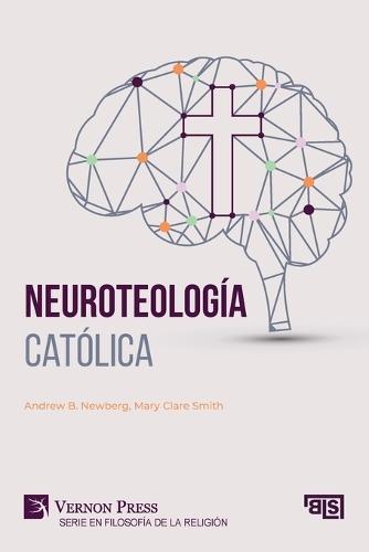 Neuroteología católica  by Andrew B Newberg at Abbey's Bookshop, 