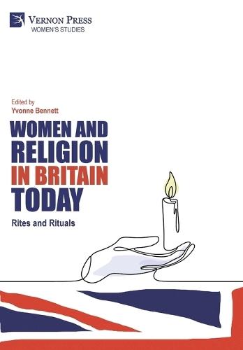 Women and Religion in Britain Today: Rites and Rituals  by Yvonne Bennett at Abbey's Bookshop, 
