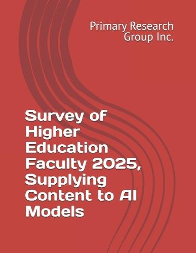 Survey of Higher Education Faculty 2025, Supplying Content to AI Models