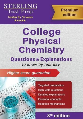 College Physical Chemistry: Questions and Explanations  by Sterling Test Prep at Abbey's Bookshop, 