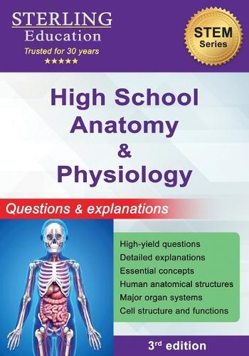 High School Anatomy and Physiology: Questions & Explanations for High School Human Anatomy  by Sterling Education at Abbey's Bookshop, 
