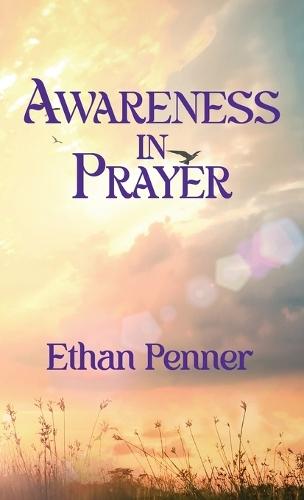 Awareness in Prayer  by Ethan Penner at Abbey's Bookshop, 