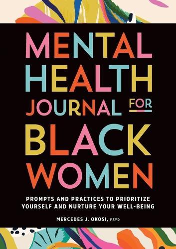 Mental Health Journal for Black Women  by Mercedes J. Okosi PsyD at Abbey's Bookshop, 
