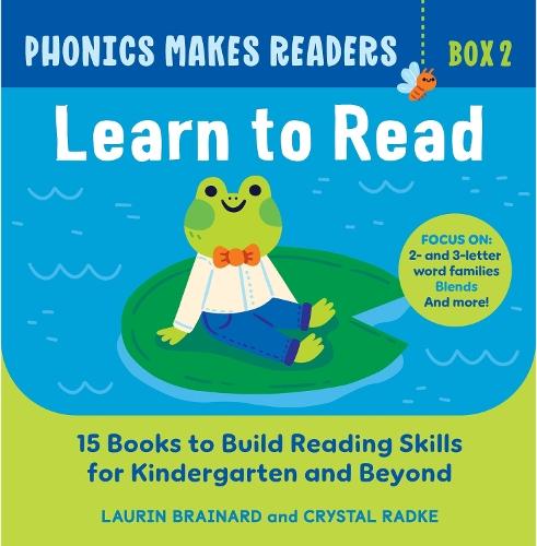 Phonics Makes Readers: Learn to Read Box 2: 15 Books to Build Reading Skills for Kindergarten and Beyond  by Laurin Brainard at Abbey's Bookshop, 