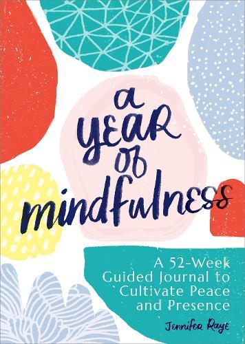 A Year of Mindfulness  by Jennifer Raye at Abbey's Bookshop, 