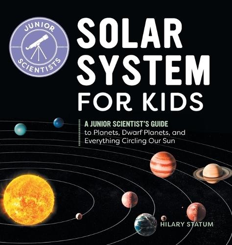 Solar System for Kids  by Hilary Statum at Abbey's Bookshop, 
