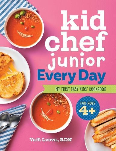 Kid Chef Junior Every Day  by Yaffi Lvova RDN at Abbey's Bookshop, 