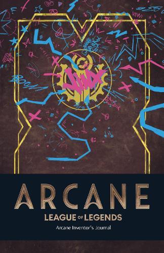 Arcane: Inventor's Journal  by Insight Editions at Abbey's Bookshop, 