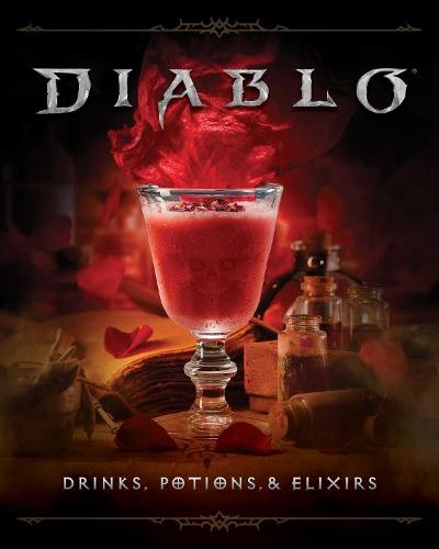 Diablo: Drinks, Potions & Elixirs: Cocktails and Provisions from Sanctuary  by Cassandra Reeder at Abbey's Bookshop, 