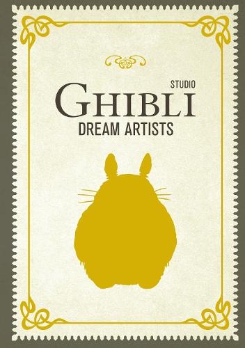 Studio Ghibli Dream Artists  by Insight Editions at Abbey's Bookshop, 
