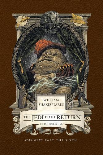 William Shakespeare's The Jedi Doth Return: Star Wars Part the Sixth  by Ian Doescher at Abbey's Bookshop, 