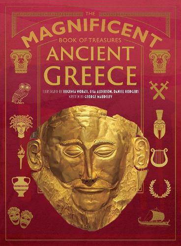 The Magnificent Book of Treasures: Ancient Greece  by George Maudsley at Abbey's Bookshop, 