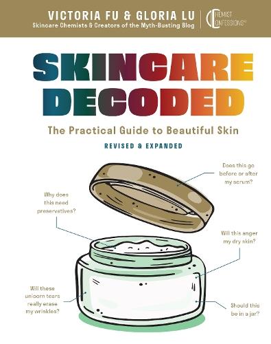 Skincare Decoded: Revised and Expanded: The Practical Guide to Beautiful Skin  by Victoria Fu at Abbey's Bookshop, 