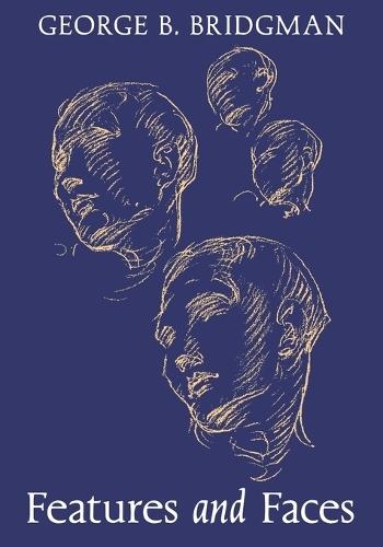 Features and Faces  by George B Bridgman at Abbey's Bookshop, 